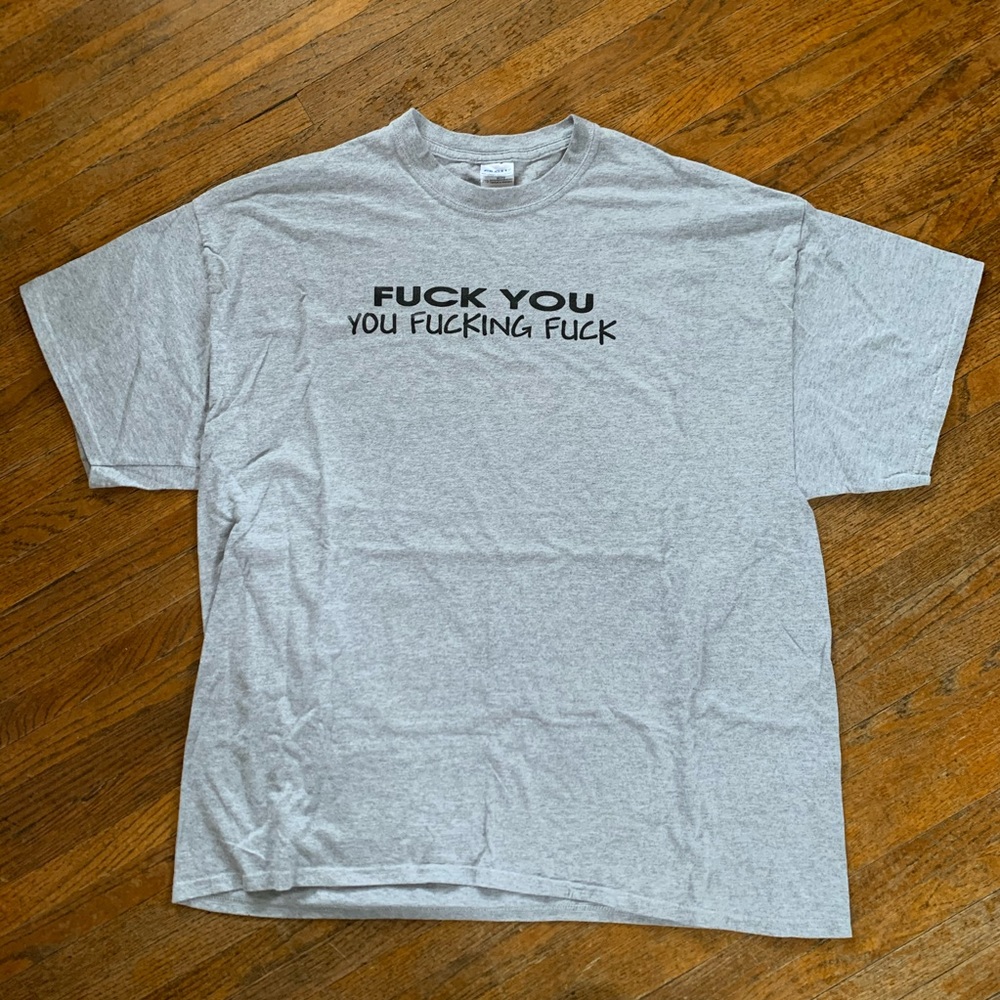 Fuck You Shirt